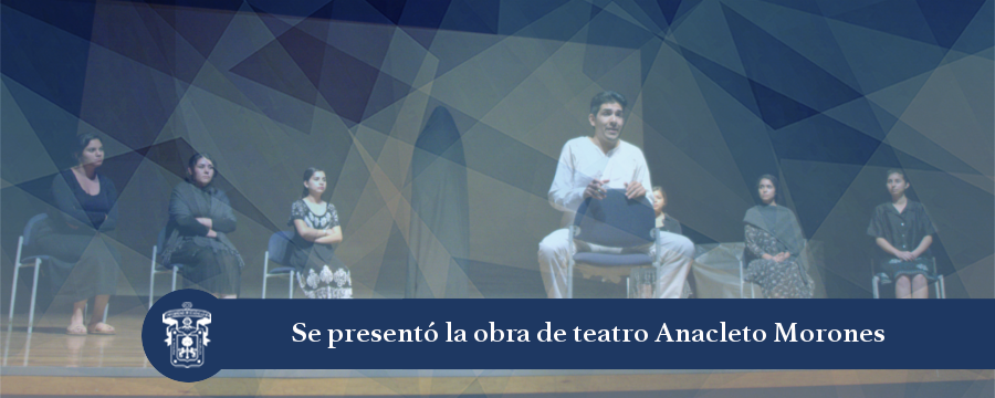 Banner: Obra de teatro Anacleto Morones