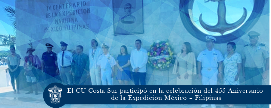 El CUCSUR participó en el 455 Aniversario de la Expedición México – Filipinas