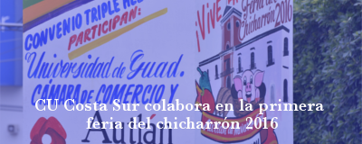 Nota: CU Costa Sur colabora en 1a Feria del Chicharrón