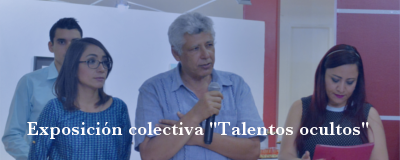 Banner: Exposición colectiva "Talentos ocultos"